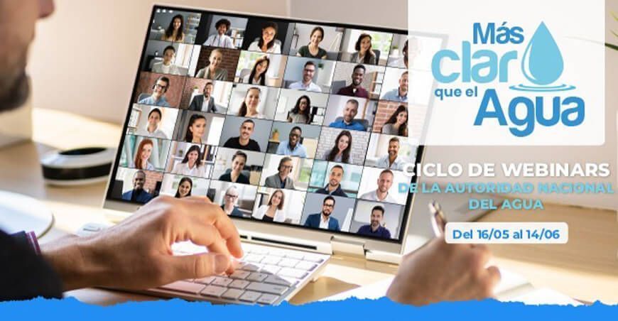 La ANA lanza “Más Claro que el Agua”, ciclo de webinars sobre preservación y buen uso del recurso hídrico