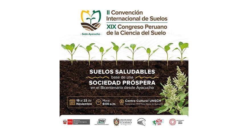 Ayacucho será sede de la II Convención Internacional de Suelos y el XIX Congreso Peruano de la Ciencia del Suelo