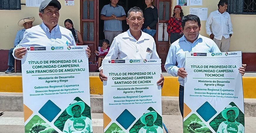 Entregaron títulos de propiedad a tres comunidades campesinas de Chota Cajamarca Perú