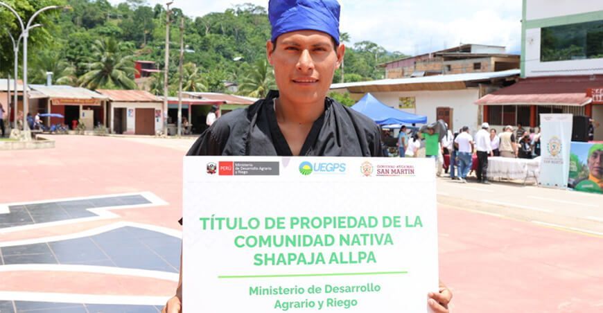 Midagri entregó títulos de propiedad a comunidades nativas de San Martín Perú