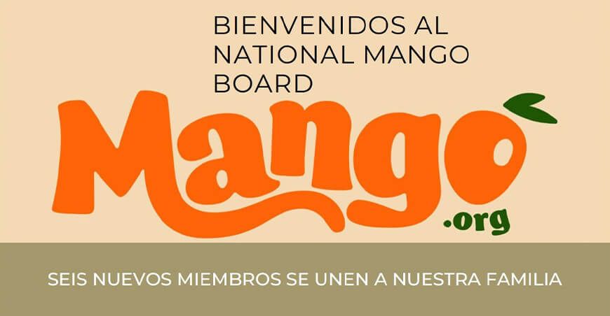 La National Mango Board da la bienvenida a seis nuevos miembros