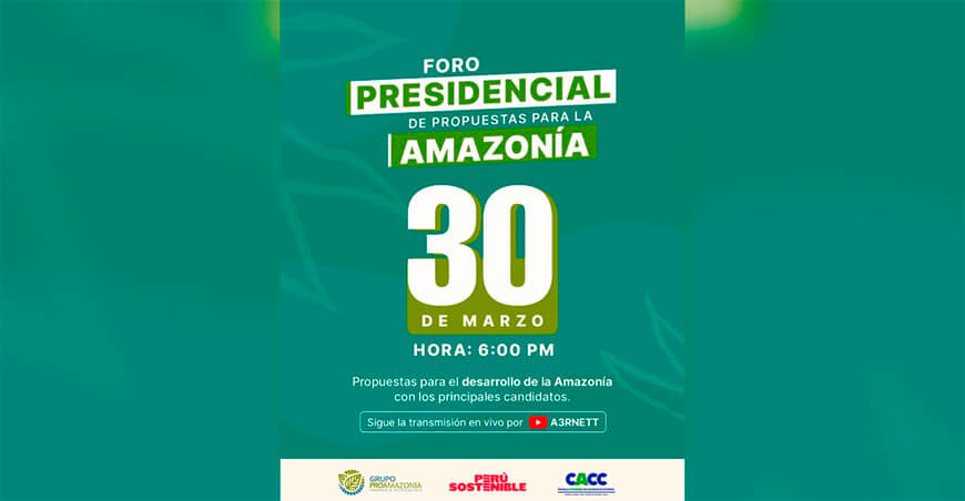 candidatos a la Presidencia expondrán propuestas para la Amazonía