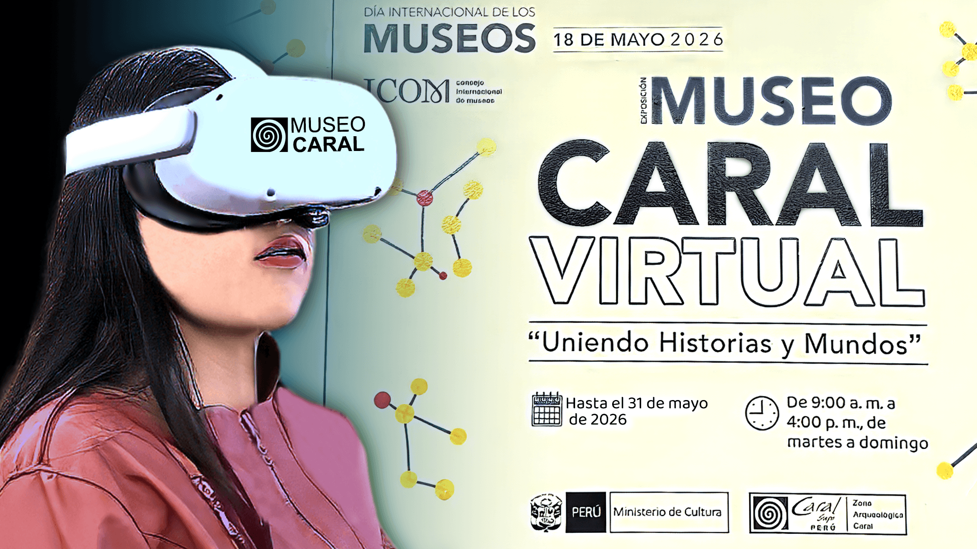  Zona Arqueológica Caral inaugura muestra “Uniendo Historias y Mundos” 