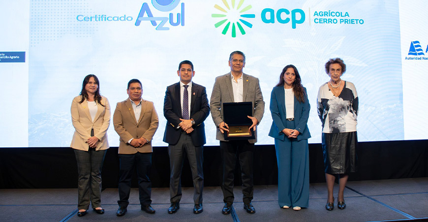 ANA reconoce a Agrícola Cerro Prieto por quinto año consecutivo por su gestión sostenible del agua