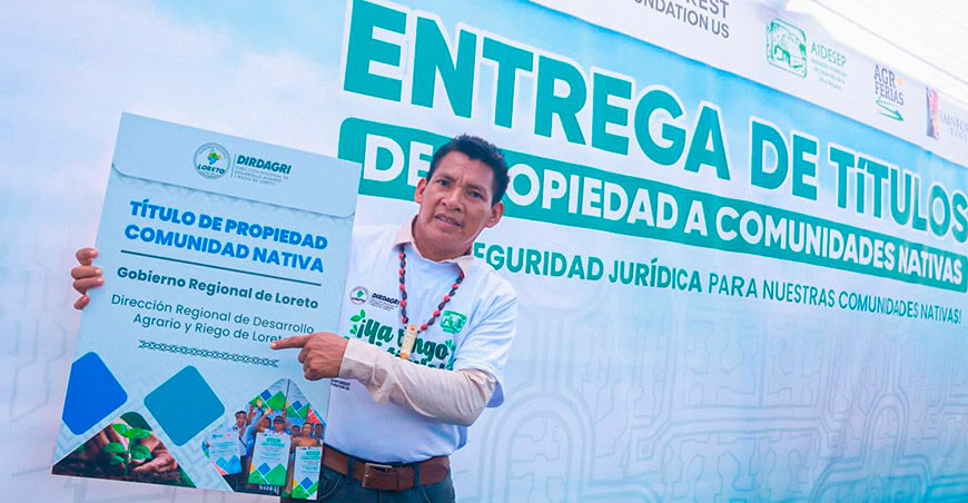Titulan territorios de 34 comunidades nativas en Loreto Perú 