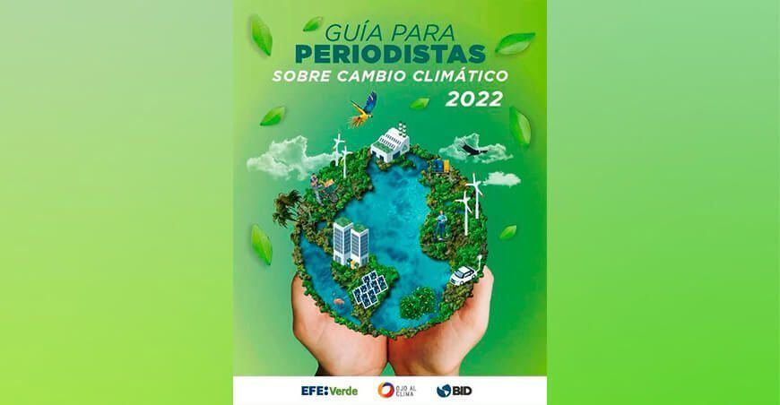 El BID publica una guía para periodistas sobre cómo cubrir el cambio climático